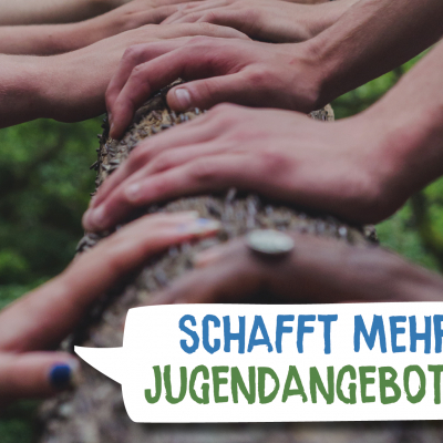 Wir fordern: Schafft mehr Jugendangebote!